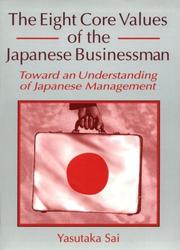 Cover of: The Eight Core Values of the Japanese Businessman: Toward an Understanding of Japanese Management