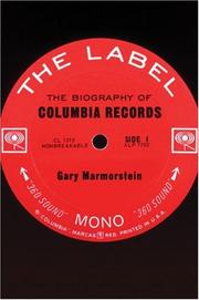 Cover of: The Label: The Story of Columbia Records