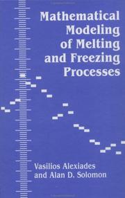 Mathematical modeling of melting and freezing processes by Vasilios Alexiades