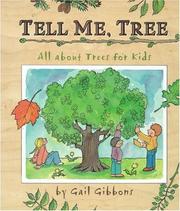Cover of: Tell Me, Tree: All About Trees for Kids