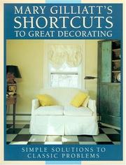 Cover of: Mary Gilliatt's short cuts to great decorating