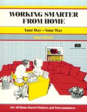 Cover of: Working smarter from home: your day, your way