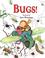 Cover of: Bugs!