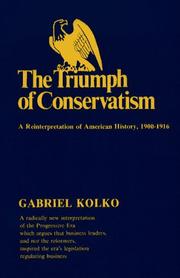 The triumph of conservatism by Gabriel Kolko