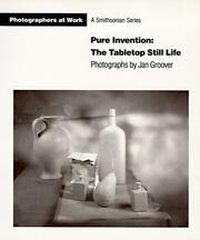 Pure invention--the tabletop still life by Jan Groover