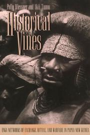 Historical vines : Enga networks of exchange, ritual, and warfare in Papua New Guinea