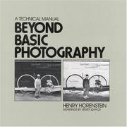 Cover of: Beyond basic photography: a technical manual