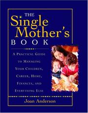 Cover of: The single mother's book by Anderson, Joan