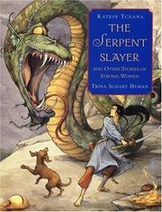 The serpent slayer by Katrin Tchana