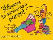 Cover of: 365 ways to survive as a parent