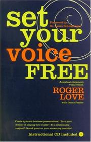 Set your voice free by Roger Love