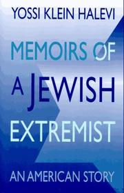 Cover of: Memoirs of a Jewish extremist by Yossi Klein Halevi
