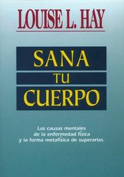 Sana Tu Cuerpo by Louise L. Hay