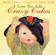 Cover of: I love you like crazy cakes