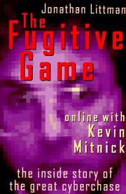 Cover of: The fugitive game by Jonathan Littman