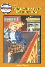 Cover of: The Girl Who Had Everything by Janice Greene
