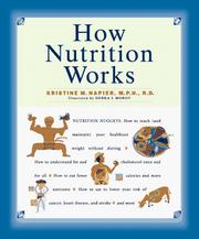 Cover of: How nutrition works by Kristine M. Napier