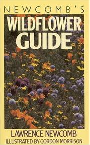 Newcomb's Wildflower guide by Lawrence Newcomb