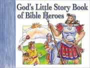 Cover of: God's little story book of Bible heroes