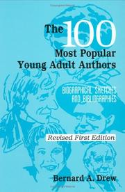 The 100 most popular young adult authors by Bernard A. Drew