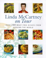 Linda McCartney on tour : over 200 meat-free dishes from around the world