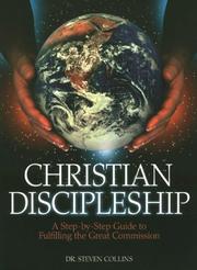 Cover of: Christian Discipleship: A Step-By-Step Guide to Fulfiling the Great Commission