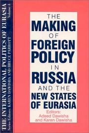 Cover of: The making of foreign policy in Russia and the new states of Eurasia