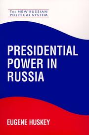 Cover of: Presidential Power in Russia (New Russian Political System)