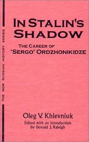 Cover of: In Stalin's shadow: the career of "Sergo" Ordzhonikidze