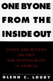 One by one from the inside out : essays and reviews on race and responsibility in America