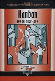 Cover of: Kanban for the Shop Floor: The Productivity Press Development Team (Shopfloor Series)