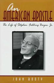 Cover of: An American apostle: the life of Stephen Fielding Bayne, Jr.