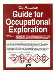 Cover of: The complete guide for occupational exploration: an easy-to-use guide to exploring over 12,000 job titles, based on interests, experience, skills, and other factors