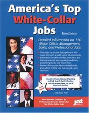 Cover of: America's top white-collar jobs: detailed information on 110 major office, management, sales, and professional jobs