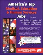 Cover of: America's top medical, education & human services jobs: detailed information on 88 major jobs at all levels of education and training