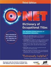 Cover of: O*NET Dictionary of Occupational Titles: The Definitive Printed Reference of Occupational Information