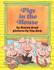 Pigs in the House (Once Upon a Time) by Steven Kroll