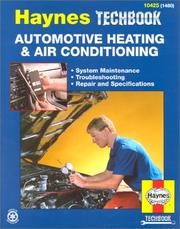Cover of: The Haynes automotive heating & air conditioning systems manual: the Haynes repair manual for automotive heating and air conditioning systems