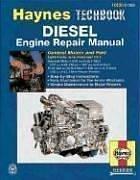 The Haynes diesel engine repair manual by Ken Freund