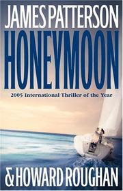 Honeymoon by James Patterson, Howard Roughan