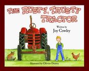 The rusty, trusty tractor by Joy Cowley
