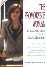 Cover of: The promotable woman: 10 essentials skills for the new millenium