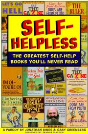 Cover of: Self-helpless: the greatest self-help books you'll never read