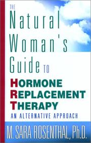 Cover of: The Natural Woman's Guide to Hormone Replacement Therapy: An Alternative Approach