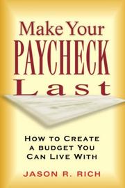 Make your paycheck last : how to create a budget you can live with