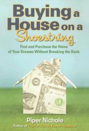Cover of: Buying a House on a Shoestring: Find and Purchase the Home of Your Dreams Without Breaking the Bank