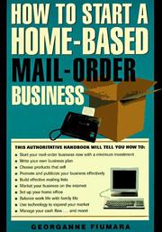 How to start a home-based mail order business by Georganne Fiumara