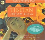 Cover of: Tibetan Dream Yoga: A Complete System for Becoming Conscious in Your Dreams