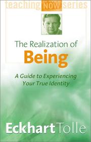 Cover of: The Realization of Being: A Guide to Experiencing Your True Identity (Power of Now)