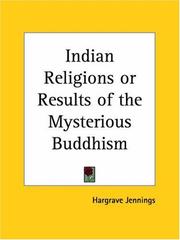 Cover of: Indian Religions or Results of the Mysterious Buddhism by Hargrave Jennings